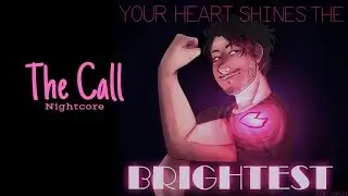 THE CALL | Nightcore ~Request~