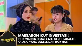 SAMPE 10 JUTA! Maesaroh Ikut Bisnis Sama Mujidin | TUKANG BUBUR PENGEN NAIK HAJI | EPS 106-107 (1/5)