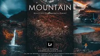 How to Edit Professional Mountain Photography | Lightroom Presets DNG & XMP Free Download