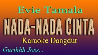 NADA - NADA CINTA - KARAOKE DANGDUT - EVIE TAMALA