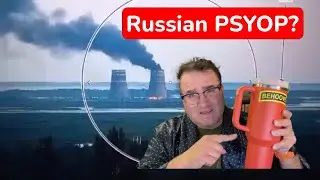 Could the Zaporizhia Nuclear Plant Fire be a Russian PSYOP?