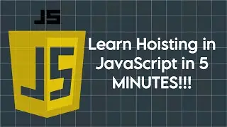 Learn Hoisting in 5 Minutes!!! | Hoisting in Javascript | Hoisting | Javascript