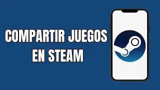 Como Compartir Juegos En Steam