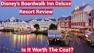 Disney's Board Walk Inn Deluxe Resort Review - Is It Worth The Extra Money For Deluxe Resorts?