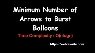 Minimum Number of Arrows to Burst Balloons | LeetCode 452