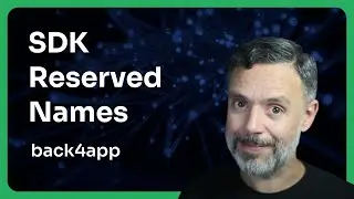 Reserved Names in the SDK