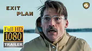 EXIT PLAN Official Trailer HD (2020) Nikolaj Coster-Waldau, Thriller Movie