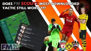 DOES FM SCOUTS MOST DOWNLOADED TACTIC STILL WORK ? | 58 GOAL HAALAND | FOOTBALL MANAGER 2020 TACTICS