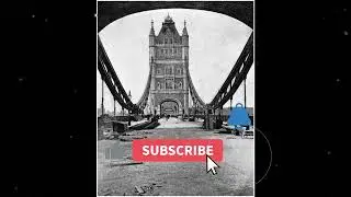 🔔 Amazing Historical old photos of London's Tower Bridge