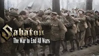 Sabaton - The End of the War to End All Wars (Music Video)