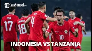 🔴LIVE SCORE  : TIMNAS INDONESIA VS TANZANIA | INTERNATIONAL FRIENDLY MATCH