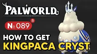 Palworld - How to Get KINGPACA CRYST (Paldeck 089 B)