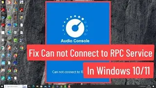 Fix Windows 10/11 "Cannot Connect to RPC Service" Realtek Audio Console