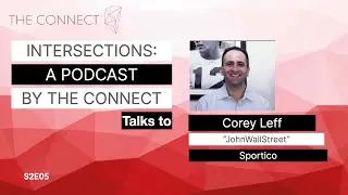 Corey Leff (JohnWallStreet - SPORTICO) - The SPAC Craze in Sports properties investments