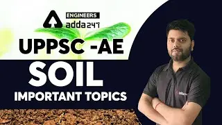 UPPSC AE 2021 | Soil Important Topics