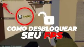 COMO DESTRAVA SEU FPS NO ROBLOX!!!