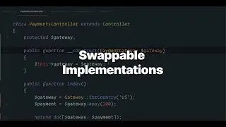 Understanding swappable implementations -- Factories and Dependency Injection - examples in Laravel