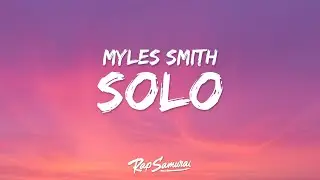 Myles Smith - Solo (Lyrics) "to leave me solo"