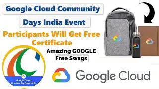 Google Cloud Community Days Event - Free Swags | Free Certificate By GOOGLE CLOUD