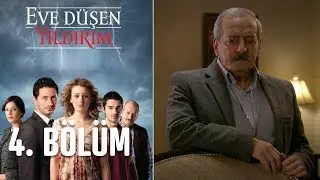 Eve Düşen Yıldırım 4. Bölüm