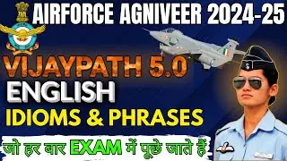 English for Airforce Agniveer 02/2025 |  Idioms and Phrases | Parmar Defence|