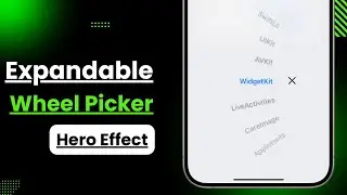 Expandable Wheel Picker | Hero Effect | Xcode 16