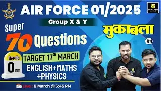 Air Force X-Y 1/2025 🎯Super 70 Questions | English, Math & Physics | Air Force 2025 Marathon