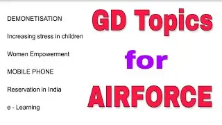 Airforce GD Topics with Explanation (2019)