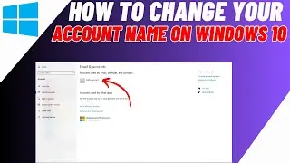 How To Change Your Account Name On Windows 10 | Rename Account Name