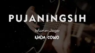 PUJANINGSIH // Wisnu Jaya // KARAOKE GITAR AKUSTIK NADA COWO ( MALE )