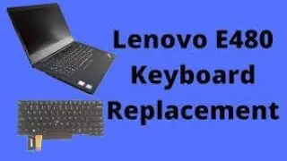 How to Keyboard Replacement | Lenovo ThinkPad E490