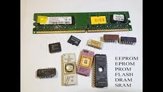 Микросхемы памяти  FLASH,DRAM,SRAM,EEPROM,EPROM и PROM.В чем их отличия.Зачем окошко на микросхеме