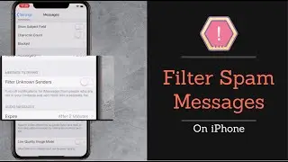 Filter Spam Messages on iPhone - iPhone XS Max/XR/X/8/7/6