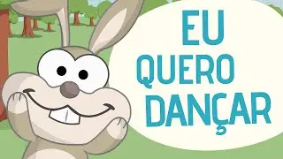 Eu quero dançar | Video Musical Infantil | Toobys