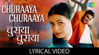 Churaaya Churaaya with lyrics| चुराया चुराया गाने के बोल |Rehna Hai Tere Dil Mein|Madhvan/Diya Mirza