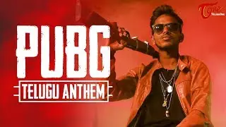 PUBG | Telugu Anthem | by SJP Musical, Remo G Ashish | TeluguOne