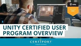 Unity Certified User Program Overview