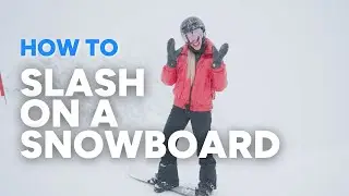 HOW TO SLASH ON A SNOWBOARD | perfect your toe-side snow spray