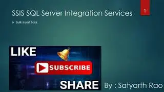 50 SSIS Bulk Insert Task | SQL Server Integration Services