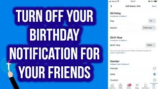 How to Turn off Your Birthday Notification for Your Facebook Friends From Phone