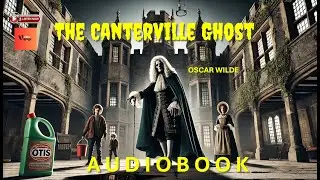 The Canterville Ghost by Oscar Wilde | Full Audiobook | #audiobook #ghost #creepypasta #oscarwilde