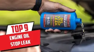 Top 9 Best Engine Oil Stop Leak (2024)