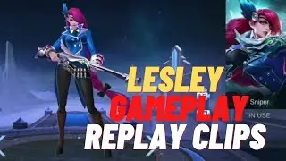 Lesley Gameplay  Lesley Replay Clips  |  Lesley Shot Skills | MLBB | Mobile Legend Bang Bang