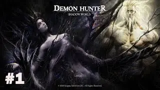 DEMON HUNTER (Shadow World) Premium part 01 walkthrough