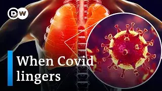 Long Covid: When coronavirus symptoms dont go away | DW News