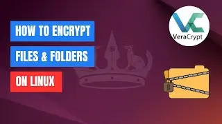 How to Encrypt Files and Folders with VeraCrypt in Linux