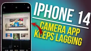 How to Resolve iPhone 14 Camera App Lagging