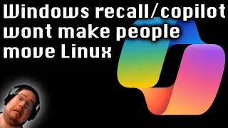 Windows recall/copilot wont make people move Linux