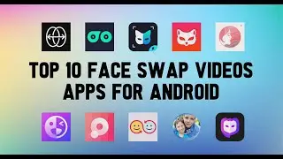 Top 10 Best Face swap videos Apps for Android