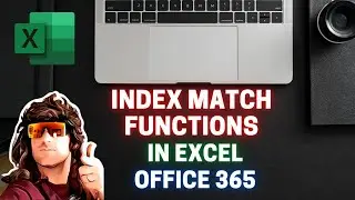 How to use Index Match functions in Excel Microsoft Office 365